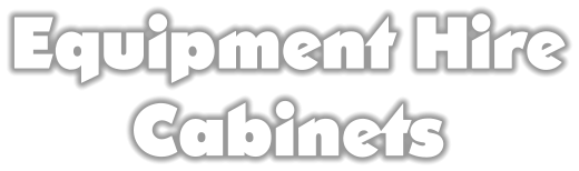 Equipment Hire Cabinets